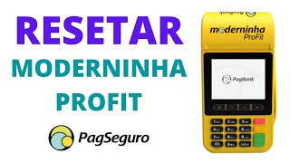 Como Resetar Moderninha ProFit PagSeguro 2021 [upl. by Carl]