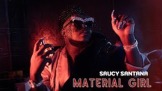 Saucy Santana  Material Girl Official Lyric Video [upl. by Annaiv]