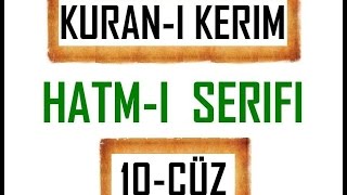 Kuran 10 CÜZ Kuran Kerim Hatmi Şerif Hatim arapça türkçe mukabele Quran muslim islam [upl. by Suirradal327]