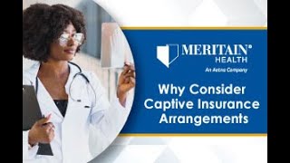 Why Consider a Captive Insurance Arrangement [upl. by Hanford630]