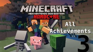 Minecraft NEW Nintendo 3DS Edition  ALL ACHIEVEMENTS  HARDCORE  Part 3 [upl. by Sada]