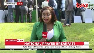 🔴 LIVE  MORNING CAFE  NATIONAL PRAYER BREAKFAST  SAFARI PARK HOTEL [upl. by Darius610]