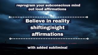 1Reprogram Your Subconscious Mind To Believe In Reality Shifting While You SleepNight Affirmations [upl. by Vally591]