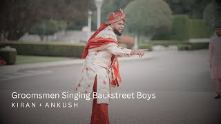 Kiran  Ankush Groomsmen Singing Backstreet Boys [upl. by O'Reilly]