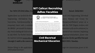 NIT Calicut Recruitment for Adhoc Faculties career job recruitment [upl. by Hurleigh440]