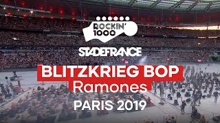 Blitzkrieg Bop  Ramones  Rockin1000 at Stade De France Paris 2019 [upl. by Huoh]