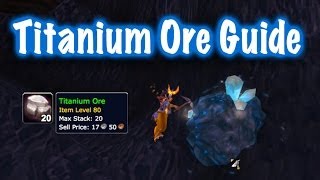 Titanium Ore Farm Guide World of Warcraft [upl. by Kemble]