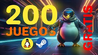 200 JUEGOS GRATIS en Linux con Steam [upl. by Candace]