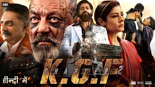 KGF Chapter 2 Full Movie In Hindi Dubbed  Yash  Srinidhi Shetty  Sanjay Dutt  Review amp Facts [upl. by Lecrad]