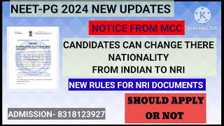 NEETPG 2024 NEW UPDATES CANDIDATES CAN CHANGE THERE NATIONALITY FROM INDIAN TO NRI NEW MCC RULES [upl. by Ytisahc]