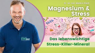 MAGNESIUM das AntiStressMineral⚡😵 Dr rer nat Markus Stark erklärt [upl. by Naraj]