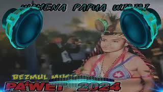 🔊 Bezmul music wisisi fersy Baliem fersion 2024🎙️🎵🎧 [upl. by Meier]