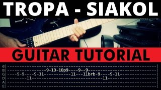 Tropa  Siakol Guitar Tutorial WITH TAB [upl. by Ysabel]