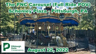 The PNC Carousel Full Ride POV Schenley Plaza  Pittsburgh PA  August 22 2022 [upl. by Rysler572]