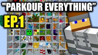 MINECRAFT PARKOUR EVERYTHING  EP1 [upl. by Aksoyn]