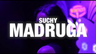 SUCHY  MADRUGA [upl. by Spratt347]