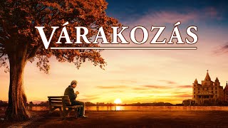 Keresztény film  „Várakozás” Isten hangjára hallgatunk és üdvözöljük az Úr visszatérését [upl. by Peacock]