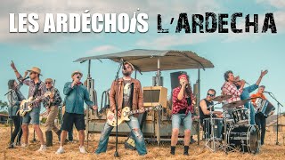 LArdecha  Les Ardéchois  LArdécho  Hymne de lArdèche  Clip Officiel  Se Canto [upl. by Esinnej977]