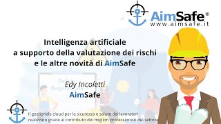 Intelligenza artificiale a supporto della valutazione dei rischi e le altre novità di AimSafe [upl. by Collie733]