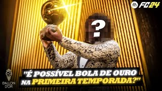 É possível ganhar a BOLA DE OURO na PRIMEIRA TEMPORADA no MODO CARREIRA JOGADOR EA FC 24 [upl. by Novej403]