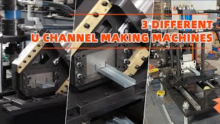 3 Different U Channel Roll Forming Machine  UShape Profile Making Machine [upl. by Hafirahs]