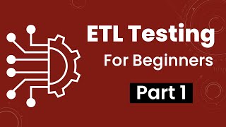 Part 1 ETL Testing [upl. by Benji]