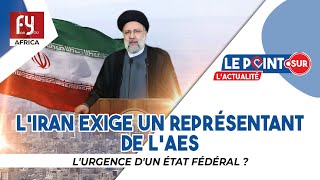 LIRAN EXIGE UN REPRÉSENTANT DE LAES  LURGENCE DUN ÉTAT FÉDÉRAL [upl. by Hunley]