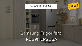 Video Recensione Frigorifero Samsung RB29HER2CSA [upl. by Aryan]