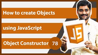 How to create Objects using JavaScript Object Constructor  JavaScript Tutorial 78 [upl. by Kip]