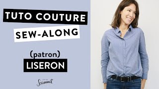 TUTORIEL COUTURE Coudre la chemise LISERON [upl. by Daenis]