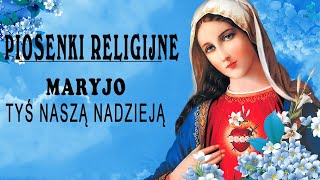 Najpiękniejsze Piosenkii Religijne  Pieśń dla Maryi Panny  Kocham Ciebie Maryjo [upl. by Sirrom]