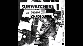 Sunwatchers amp Eugene Chadbourne3 Characters full album [upl. by Assecnirp]