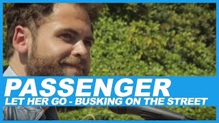 Let Her Go by Passenger Busking on the Streets [upl. by Amsab]