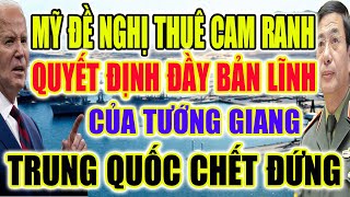 Mỹ Đề Nghị Thuê Cảng Cam Ranh và Quyết Định Của Tướng Giang Khiến Trung Quốc Chết Đứng [upl. by Annahaj]