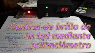 ¿Cómo controlar el brillo de un led mediante potenciómetro Proyectos de Electrónica Jorge APC [upl. by Fedak]