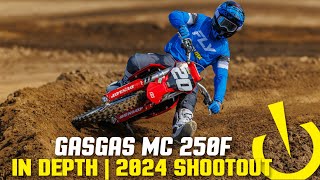 GasGas MC 250F  InDepth 2024 250 Shootout [upl. by Cassondra824]