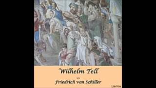 Wilhelm Tell  Friedrich Schiller  Hörbuch [upl. by Akemeuwkuhc]