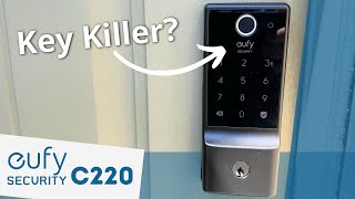 eufy Security Smart Lock C220 Review Is This The Ultimate Smart Door Lock [upl. by Adyl]