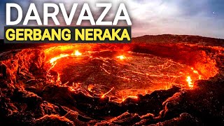 Menyemburkan Api Lebih 50 Tahun dan dikenal Gerbang Neraka  Kawah Darvaza [upl. by Lavicrep]