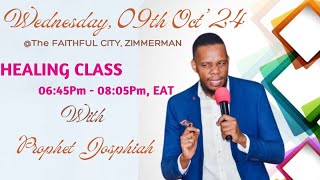 HEALING CLASS FOUNDATIONS  THE FAITHFUL CITY ZIMMERMAN  09th October 2024  PROPHET JOSPHIAH [upl. by Nevile]