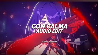 con calma  daddy yankee ft snow「edit audio」collab with showyy06 [upl. by Nosila]