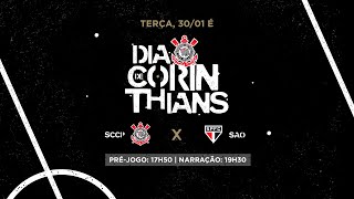 DIA DE CORINTHIANS  Corinthians x São Paulo  Campeonato Paulista 2024 PRÉJOGO  AO VIVO [upl. by Hoover]