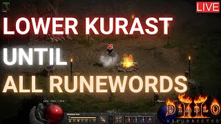 D2R  Lower Kurast until all runewords day 3 [upl. by Ibloc]