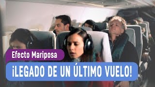 Efecto Mariposa  ¡Legado de un último vuelo  Primera parte  Capítulo 1 [upl. by Miharbi]