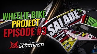 WHEELIE BIKE SALADE PROJECT  Épisode 3 [upl. by Aelak46]