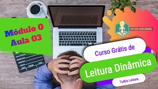 O que é Leitura dinâmica Curso Grátis de Leitura Dinâmica  Modulo 0 Aula 3 leituradinamica [upl. by Eetsirhc]