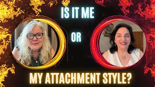 Is it Me or My Attachment Style [upl. by Kesley]