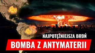 Co gdybyśmy wysadzili BOMBĘ Z ANTYMATERII SILNIEJSZA NIŻ KOBALTOWA [upl. by Urbani]