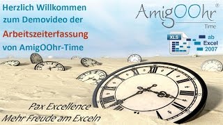 Arbeitszeiterfassung in Excel DemoVideo von AmigOOhrTime [upl. by Leake]