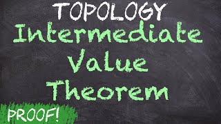 The Intermediate value theorem  Explanation and Proof  Topology [upl. by Josy]